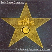 Sub Base Classics - Drum And Base Mix By AK1200