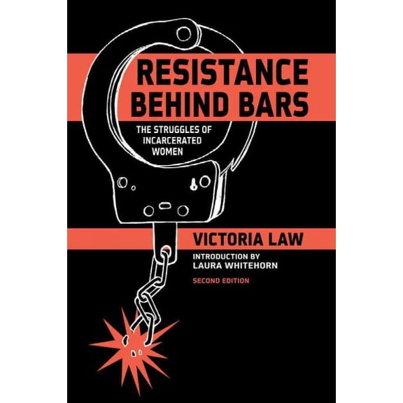 Resistance Behind Bars: The Struggles of Incarcerated Women (Paperback)