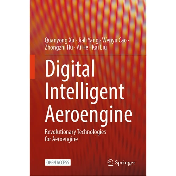 Digital Intelligent Aeroengine: Revolutionary Technologies for Aeroengine, (Hardcover)