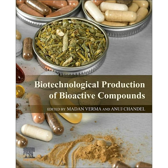 Biotechnological Production of Bioactive Compounds, (Paperback)