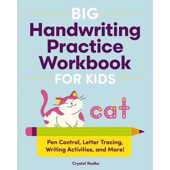 Big Handwriting Practice Workbook for Kids - Cat: Pen Control, Letter Tracing, Writing Activities, and More! (Paperback)