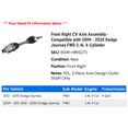 thumbnail image 2 of Front Right CV Axle Assembly - Compatible with 2009 - 2020 Dodge Journey FWD 2.4L 4-Cylinder 2010 2011 2012 2013 2014 2015 2016 2017 2018 2019, 2 of 2