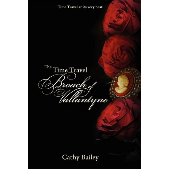 The Time Travel Broach of Vallantyne, (Paperback)