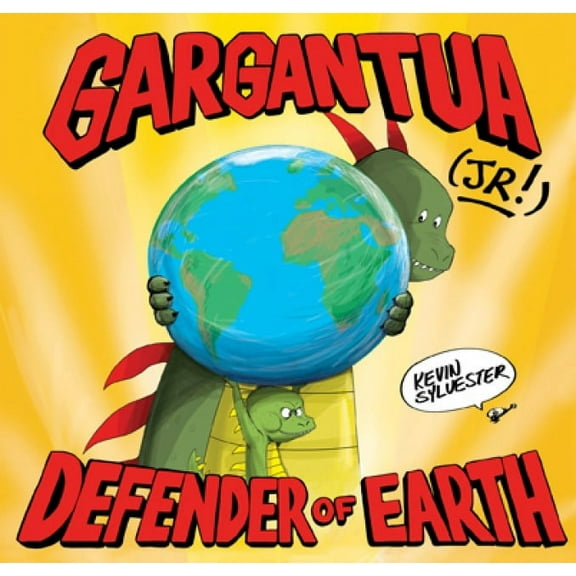 Gargantua (Jr!): Defender of Earth, (Hardcover)