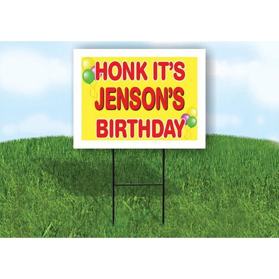 JENSON'S HONK ITS BIRTHDAY 18 in x 24 in Yard Sign Road Sign with Stand