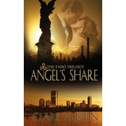 Angels Share  Fado Trilogy   Paperback  Clare Austin