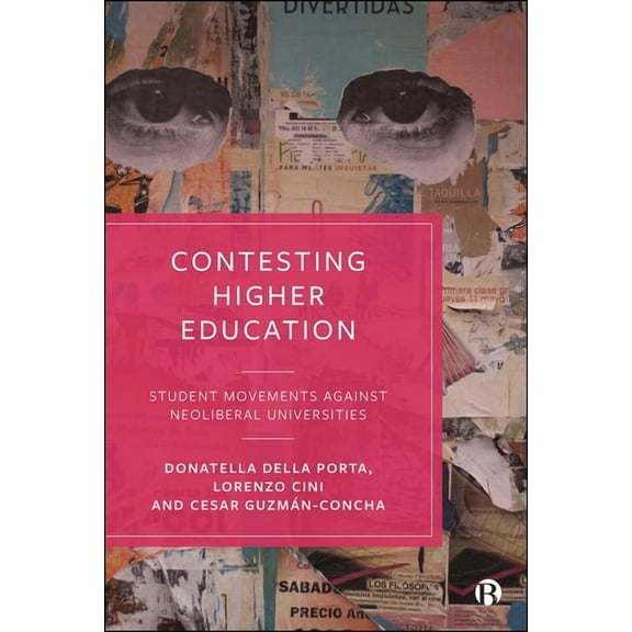 Contesting Higher Education: Student Movements Against Neoliberal Universities, (Hardcover)
