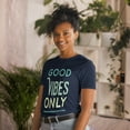 thumbnail image 2 of Positive Good Vibes Men Women Motivational Tshirt (Navy, L), 2 of 2