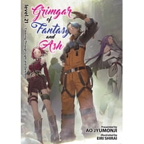 Grimgar of Fantasy and Ash (Light Novel) Grimgar of Fantasy and Ash (Light Novel) Vol. 21, (Paperback)