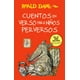 thumbnail image 1 of Cuentos en VERSO PARA NIÑOS perversos ALFAGUARA ROALD DAHL, 1 of 2