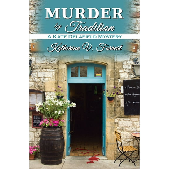 Kate Delafield Mystery Murder by Tradition, Book 4, (Paperback)