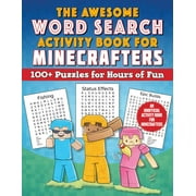 Activities for Minecrafters: The Awesome Word Search Activity Book for Minecrafters : 100+ Puzzles for Hours of FunAn Unofficial Activity Book for Minecrafters (Paperback)