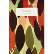Eating Women, Telling Tales (Paperback)