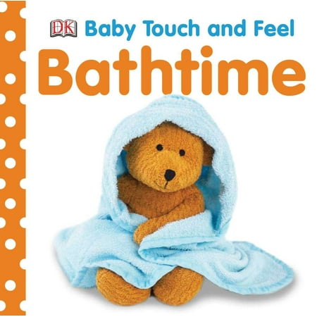Baby Touch and Feel: Bathtime (Board Book)