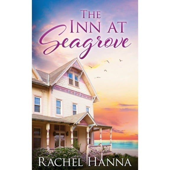 Pre-Owned The Inn At Seagrove (Paperback) by Rachel Hanna