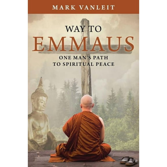 Way to Emmaus: One man's path to spiritual peace, (Paperback)