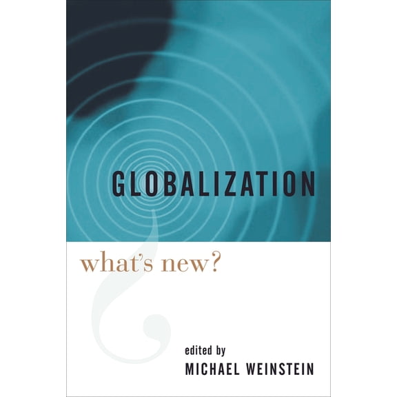 Globalization: What's New?, (Hardcover)