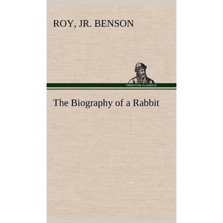 The Biography of a Rabbit (Hardcover)
