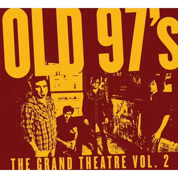 Old 97's - The Grand Theatre, Vol. 2 - Music & Performance - CD