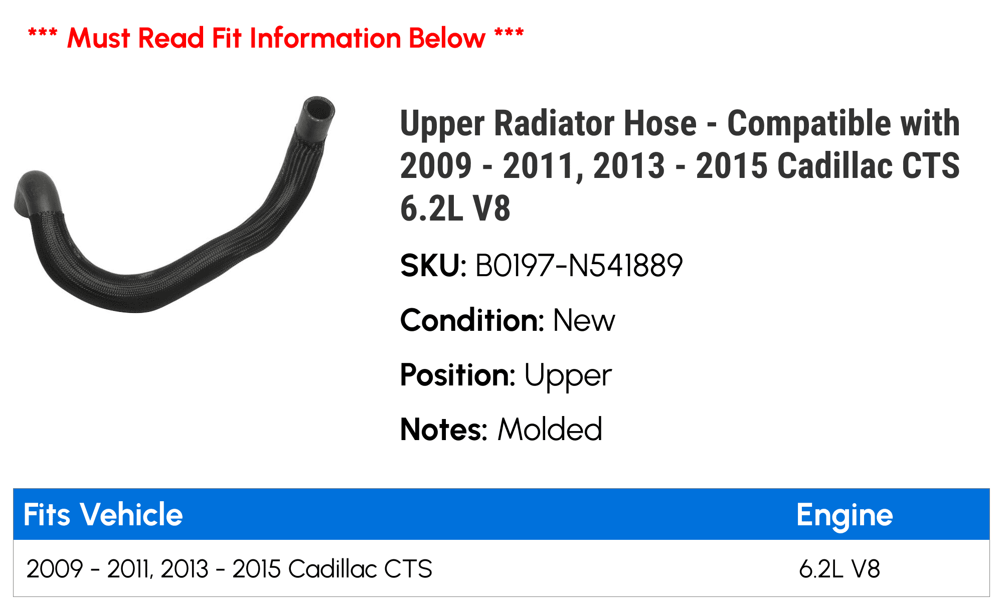 Upper Radiator Hose - Compatible with 2009 - 2011, 2013 - 2015 Cadillac CTS 6.2L V8 2010 2014