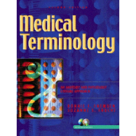 Medical Terminology : An Anatomy and Physiology Systems Approach