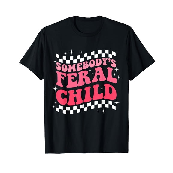 Somebody's Feral Child Toddler Girl and Boy Funny Quotes T-Shirt