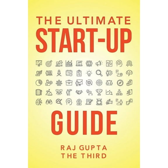 The Ultimate Start-Up Guide, (Paperback)