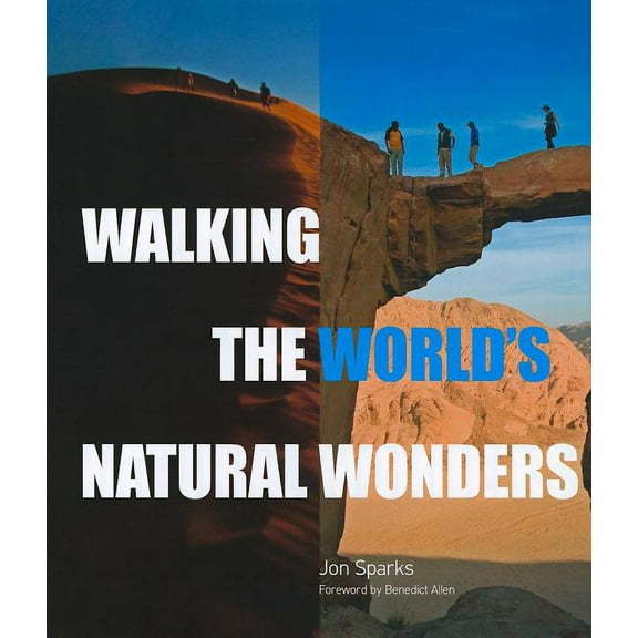 Walking the world's natural wonders - hardcover: 9780789210203