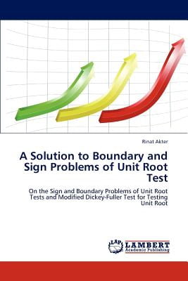 A Solution to Boundary and Sign Problems of Unit Root Test A Solution to Boundary and Sign Problems of Unit Root Test