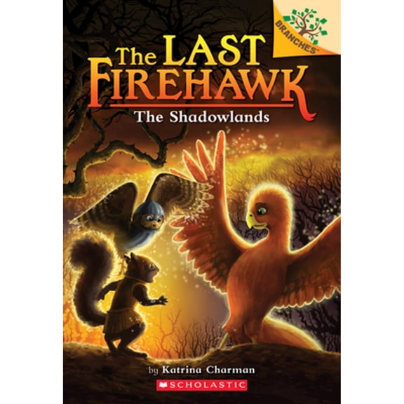 Pre-Owned The Shadowlands: A Branches Book (the Last Firehawk #5) (Paperback) by Katrina Charman