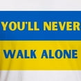 thumbnail image 3 of CafePress - You'Ll Never Walk Alone Pro Ukraine T Shirt - Fitted T-Shirt, Vintage Fit Soft Cotton Tee, 3 of 4