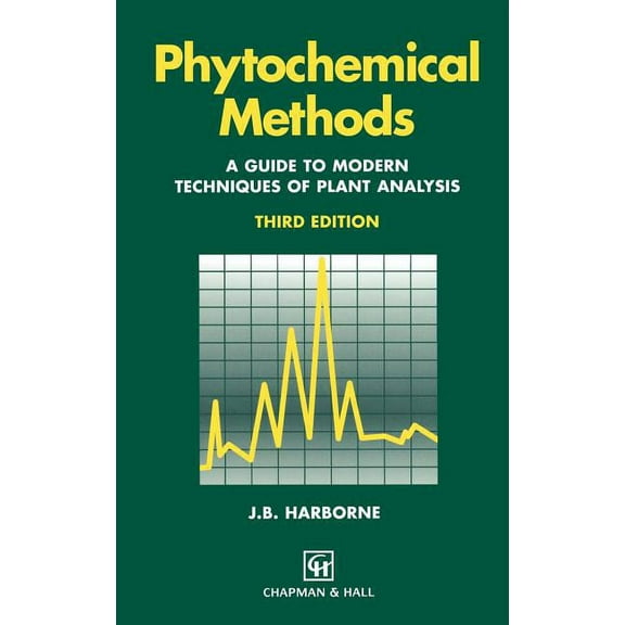 Phytochemical Methods a Guide to Modern Techniques of Plant Analysis, (Hardcover)
