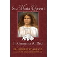 thumbnail image 1 of Pre-Owned St. Maria Goretti in Garments All Red (Paperback) 0895556154 9780895556158, 1 of 1