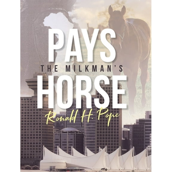 Pays: The Milkman's Horse, (Hardcover)
