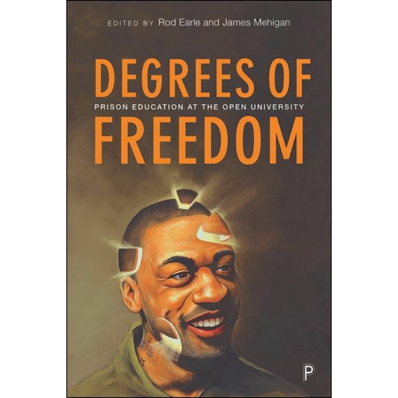 Degrees of Freedom: Prison Education at the Open University, (Hardcover)