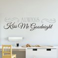 thumbnail image 2 of Adhesivo de pared con cita romántica «Always Kiss Me Goodnight», 17 x 66 cm, 2 of 3