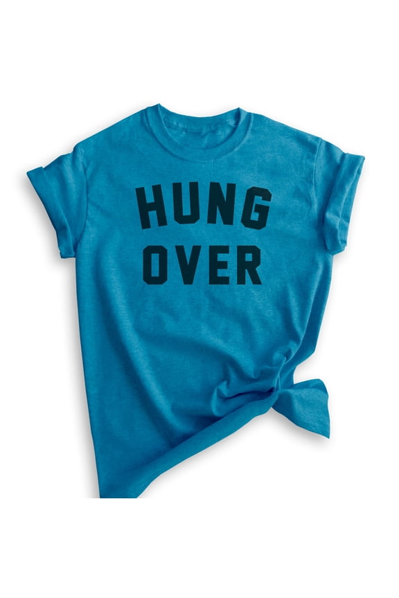 Hung Over T-shirt, Unisex Women's Men's Shirt, Wine Shirt, Party Shirt, Bachelorette Shirt, Heather Blue, Medium
