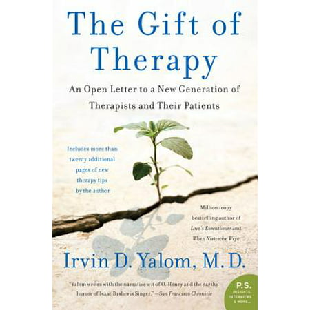 The Gift of Therapy: An Open Letter to a New Generation of Therapists and Their
