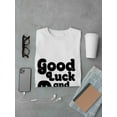 thumbnail image 3 of Drag Queen Good Luck And Don't Quote  Men White T-Shirt, Male Small, 3 of 4