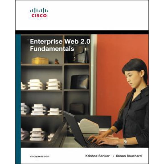 Pre-Owned Enterprise Web 2.0 Fundamentals (Paperback) 1587057638 9781587057632