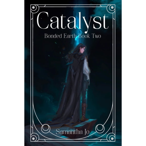 Catalyst: Bonded Earth Book Two, (Paperback)