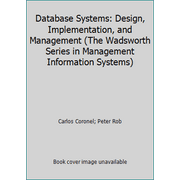 Angle View: Database Systems: Design, Implementation, and Management (The Wadsworth Series in Management Information Systems), Used [Hardcover]