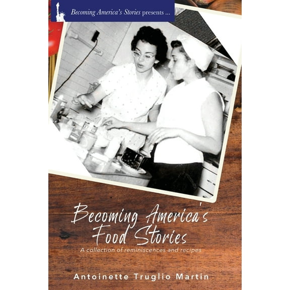 Becoming America's Food Stories, (Paperback)