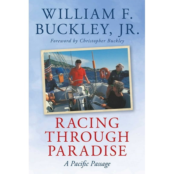 Racing Through Paradise: A Pacific Passage, (Paperback)