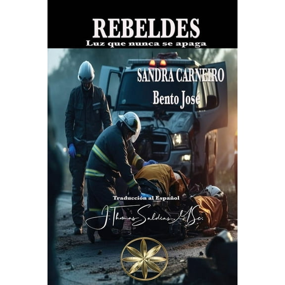 Rebeldes: Luz que no se apaga, (Paperback)