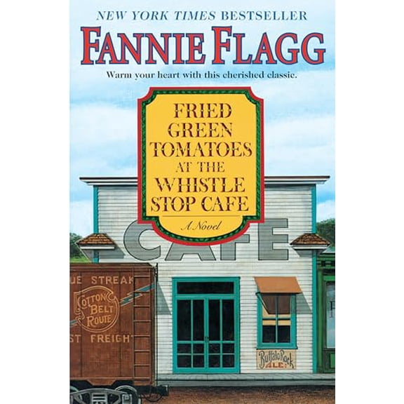 Pre-Owned Fried Green Tomatoes at the Whistle Stop Cafe (Hardcover) 1400064627 9781400064625