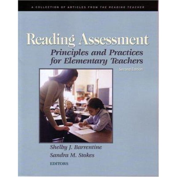 Pre-Owned Reading Assessment: Principles And Practices for Elementary Teachers (Paperback) 0872075729 9780872075726