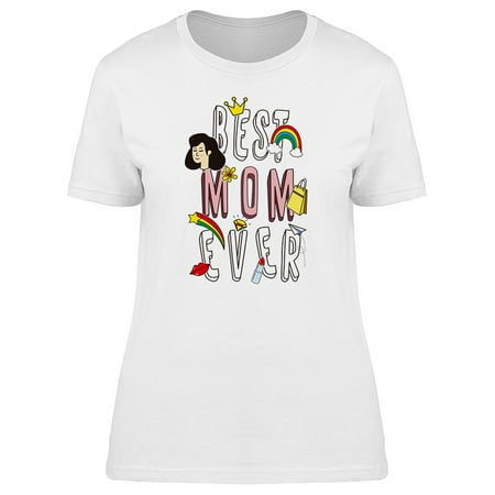 Best Mom Ever Graphic Tee Women's -Image by