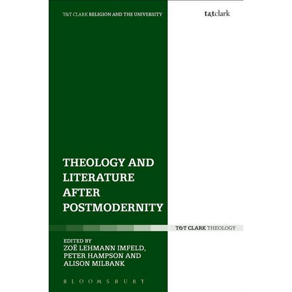 Religion and the University Theology and Literature After Postmodernity, (Paperback)