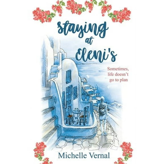 Staying at Eleni's (Paperback) by Michelle Vernal